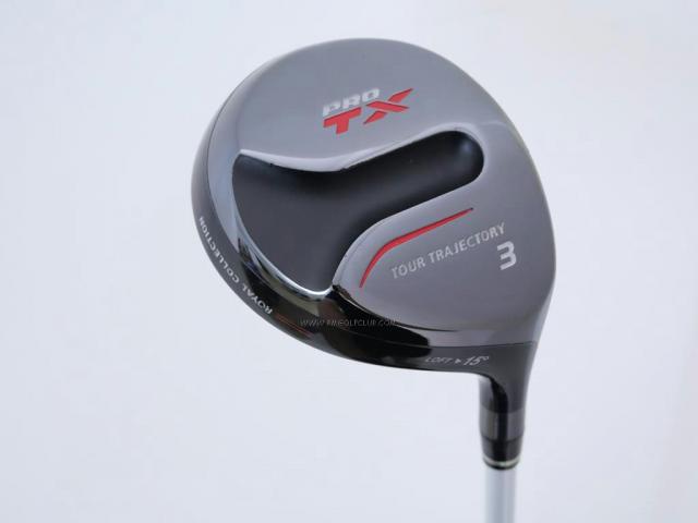 Fairway Wood : Other Brand : หัวไม้ 3 RC (Royal Collection) Pro TX Loft 15 ก้าน Mitsubishi FUBUKI K60 Flex X