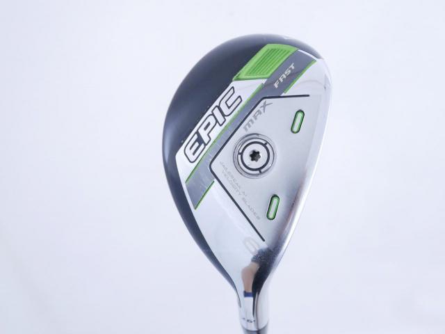 Fairway Wood : callaway : ไม้กระเทย Callaway EPIC MAX FAST (รุ่นปี 2021) Loft 26 ก้าน Fujikura Speeder Evolution Flex R