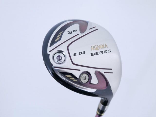 Lady club : All : หัวไม้ 3 Honma Beres E-03 (ออกปี 2015) Loft 16 ก้าน ARMRQ 8 (40) Flex L (2 ดาว)