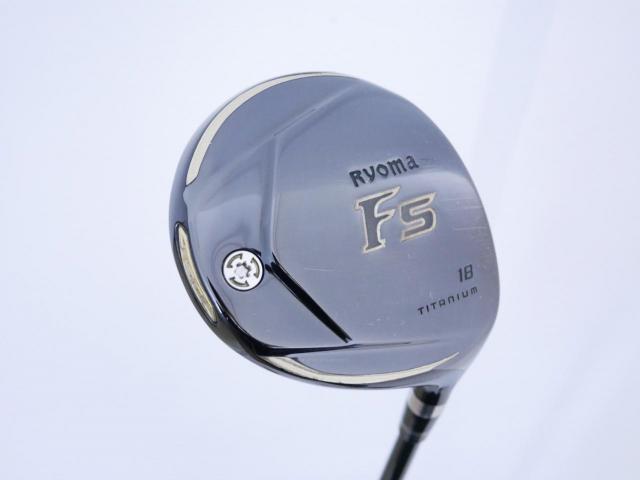 Fairway Wood : Other Brand : หัวไม้ 5 Ryoma F Titanium (ปี 2020 ไกลมากๆ) Loft 18 ก้าน Ryoma Beyond Power Light Flex ∞