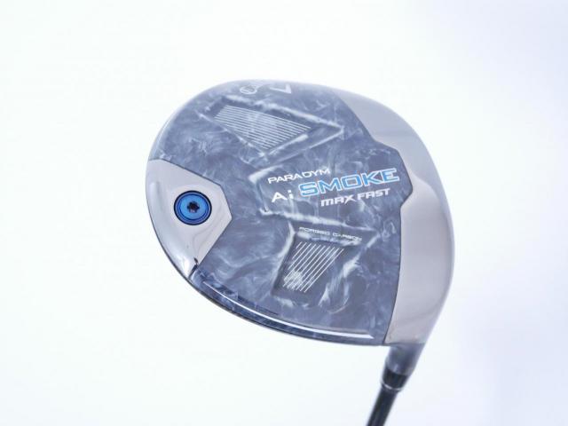 Driver : Callaway : ไดรเวอร์ Callaway Paradym Ai SMOKE MAX FAST (รุ่นปี 2024 Japan Spec.) Loft 9.5 ก้าน Mitsubishi TENSEI 40 Flex S
