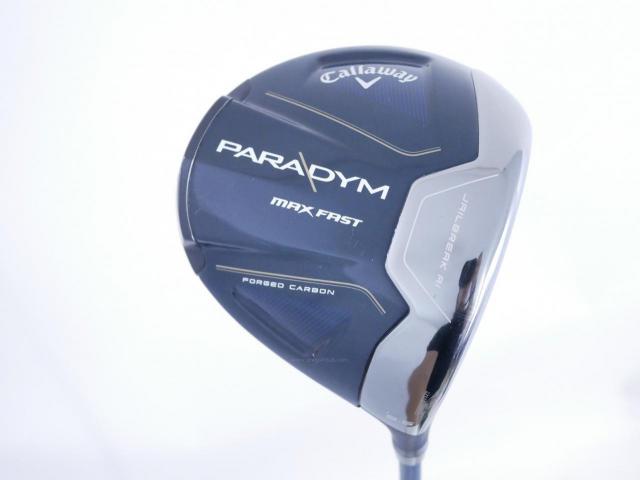 Driver : Callaway : ไดรเวอร์ Callaway Paradym Max Fast (รุ่นปี 2023 Japan Spec.) Loft 9.5 ก้าน Fujikura Speeder NX 40 Flex S