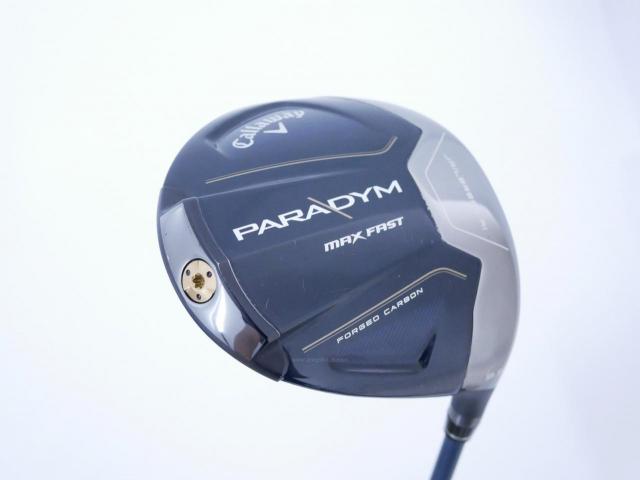 Driver : Callaway : ไดรเวอร์ Callaway Paradym Max Fast (รุ่นปี 2023 Japan Spec.) Loft 9.5 ก้าน Fujikura Speeder NX 40 Flex S