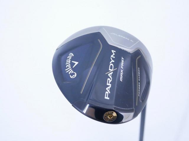 Driver : Callaway : ไดรเวอร์ Callaway Paradym Max Fast (รุ่นปี 2023 Japan Spec.) Loft 9.5 ก้าน Fujikura Speeder NX 40 Flex S