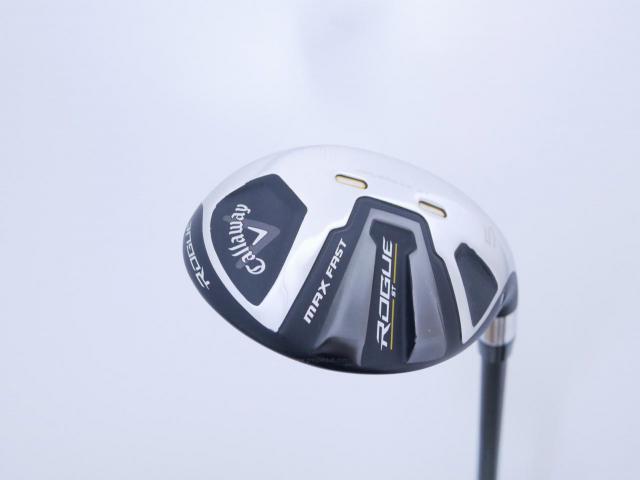 Fairway Wood : callaway : ไม้กระเทย Callaway Rogue ST Max Fast (ออกปี 2022) Loft 24 ก้าน Fujikura Speeder NX 40 Flex S