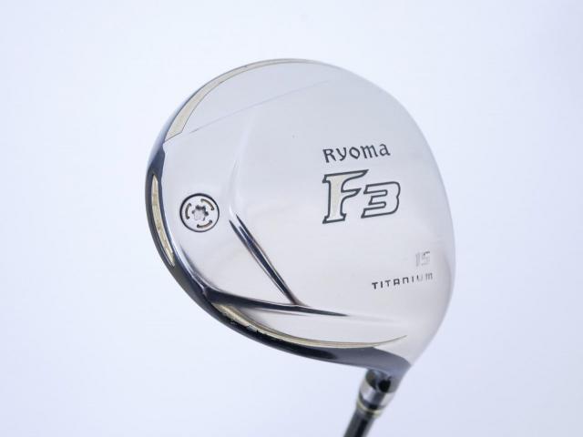 Fairway Wood : Other Brand : หัวไม้ 3 Ryoma F Titanium (รุ่นปี 2019 ไกลมากๆ) Loft 15 ก้าน Tour AD RF2 Flex SR