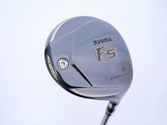 Fairway Wood : Other Brand : หัวไม้ 5 Ryoma F Titanium (ปี 2020 ไกลมากๆ) Loft 18 ก้าน Ryoma Beyond Power Flex ∞