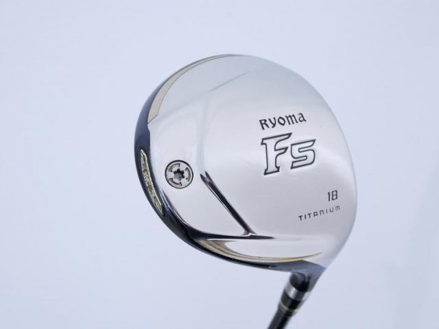 Fairway Wood : Other Brand : หัวไม้ 5 Ryoma F Titanium Special Tunning (ปี 2020 หน้าเด้งเกินกฏ ไกลมากๆ) Loft 18 ก้าน Tour AD RF2 Flex R