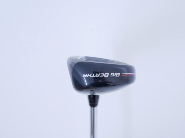 Fairway Wood : callaway : ไม้กระเทย Callaway Big Bertha (ออกปี 2023 Japan Spec.) Loft 21 ก้านเหล็ก NS Pro 850 NEO Flex S