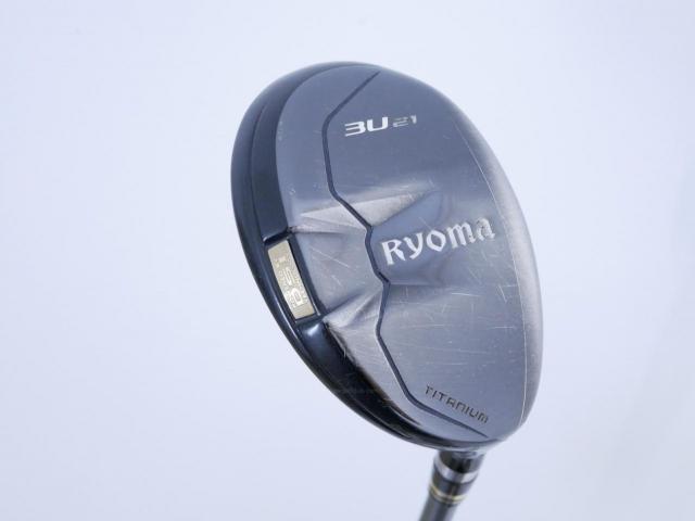 Fairway Wood : Other Brand : ไม้กระเทย Ryoma Utility (Titanium) Loft 21 ก้าน Fujikura MCI 80 Flex S