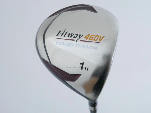 Driver : Other Brand : ไดรเวอร์ Fitway 460V Forged Titanium Loft 11 Flex R