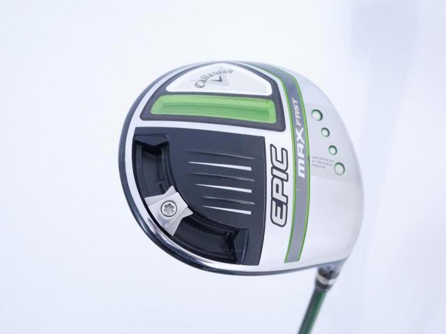 Driver : Callaway : ไดรเวอร์ Callaway EPIC MAX FAST (รุ่นปี 2021) Loft 9.5 ก้าน Fujikura Speeder Evolution Flex SR