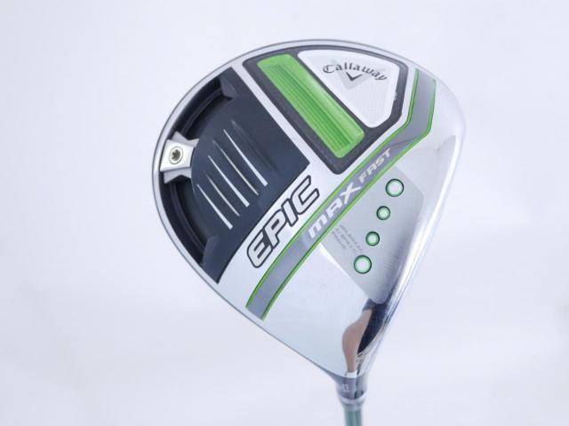 Driver : Callaway : ไดรเวอร์ Callaway EPIC MAX FAST (รุ่นปี 2021) Loft 10.5 ก้าน Fujikura Speeder Evolution Flex SR