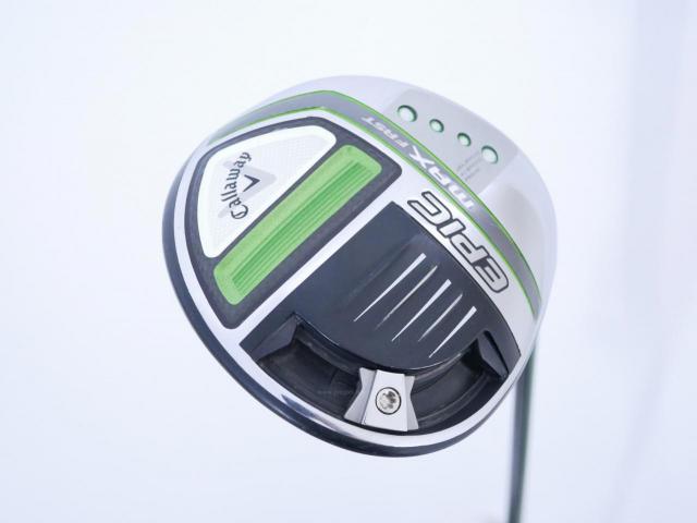 Driver : Callaway : ไดรเวอร์ Callaway EPIC MAX FAST (รุ่นปี 2021) Loft 10.5 ก้าน Fujikura Speeder Evolution Flex SR