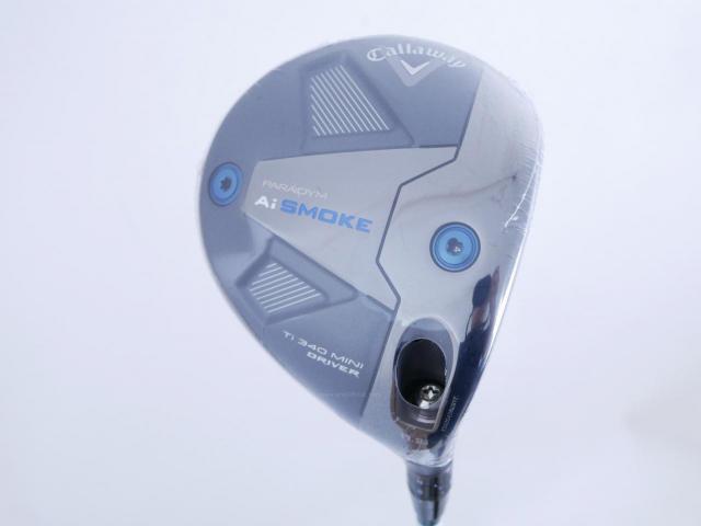 Driver : Callaway : **ของใหม่ ยังไม่แกะพลาสติก** มินิไดรเวอร์ Callaway Paradym Ai SMOKE Ti 340 Mini (รุ่นปี 2024 Japan Spec.) Loft 11.5 (ปรับได้) ก้าน Fujikura Speeder NX 50 Flex S