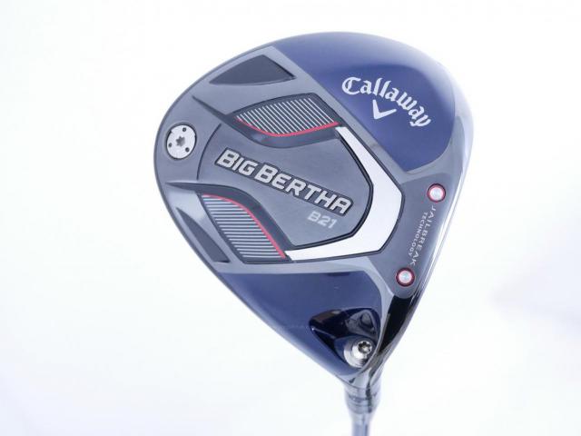 Driver : Callaway : ไดรเวอร์ Callaway Big Bertha B21 (รุ่นปี 2021 ตีไกลมากๆ) Loft 10.5 ก้าน Fujikura Speeder Evolution Flex R