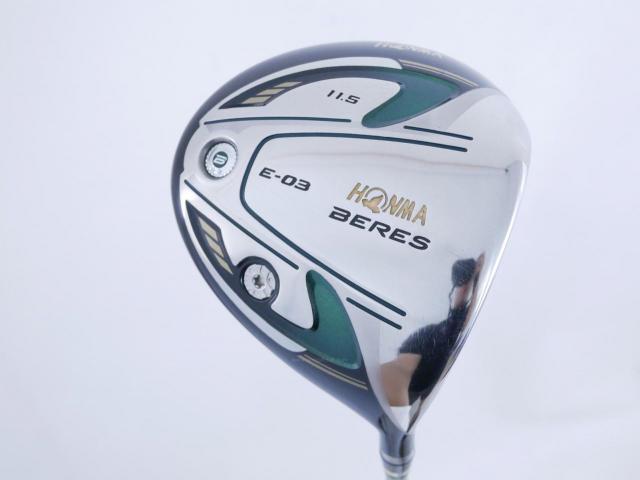 Driver : Honma : Honma Beres E-03 (รุ่นปี 2015 เหมาะกับซีเนียร์) Loft 11.5 ก้าน ARMRQ 8 (45) FLex R (2 ดาว)