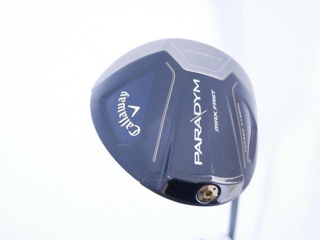 Driver : Callaway : ไดรเวอร์ Callaway Paradym Max Fast (รุ่นปี 2023 Japan Spec.) Loft 10.5 ก้าน Fujikura Speeder NX 40 Flex S