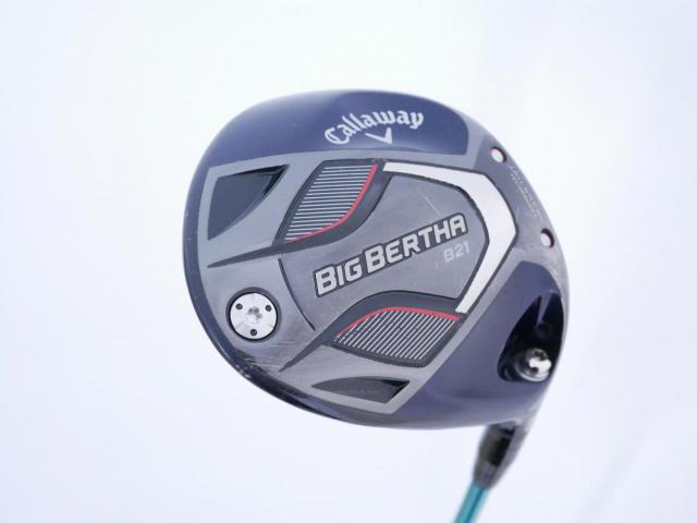 Driver : Callaway : ไดรเวอร์ Callaway Big Bertha B21 (รุ่นปี 2021 ตีไกลมากๆ) Loft 10.5 (ปรับได้) ก้าน Tour AD GP-6 Flex S
