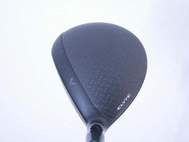Lady club : All : หัวไม้ 5 Callaway ELYTE Max Fast (ออกปี 2025) Loft 19 ก้าน UST Mamiya LIN-Q 40 Flex L