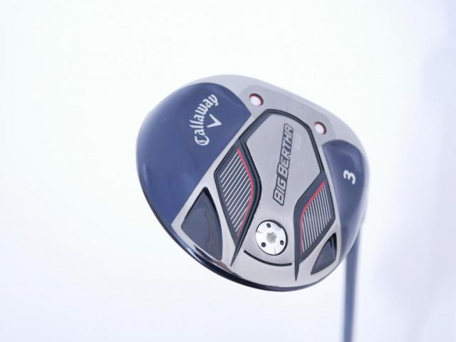 Fairway Wood : callaway : หัวไม้ 3 Callaway Big Bertha B21 (รุ่นปี 2021 ตีง่าย ไกล) Loft 16.5 ก้าน Fujikura Speeder Evolution Flex SR