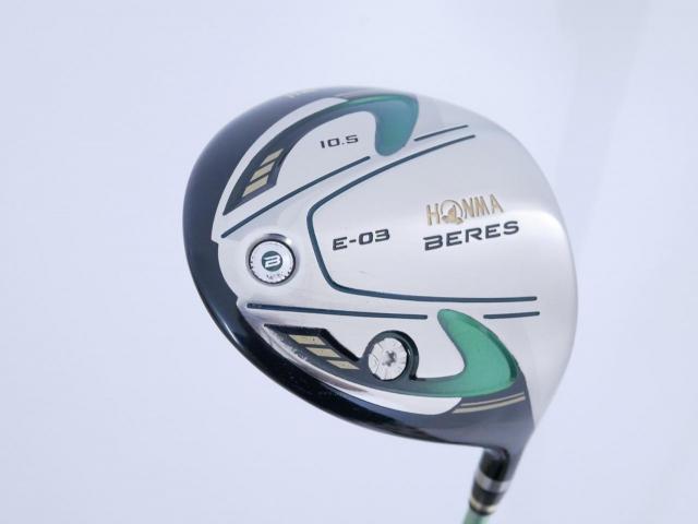 Driver : Honma : Honma Beres E-03 (รุ่นปี 2015 เหมาะกับซีเนียร์) Loft 10.5 ก้าน ARMRQ 8 (45) FLex R (2 ดาว)