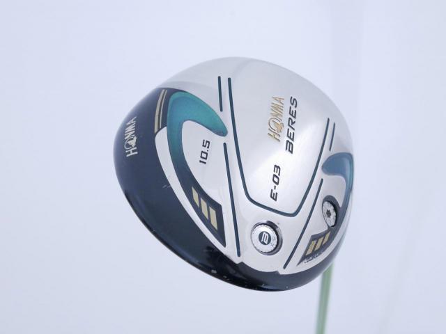 Driver : Honma : Honma Beres E-03 (รุ่นปี 2015 เหมาะกับซีเนียร์) Loft 10.5 ก้าน ARMRQ 8 (45) FLex R (2 ดาว)