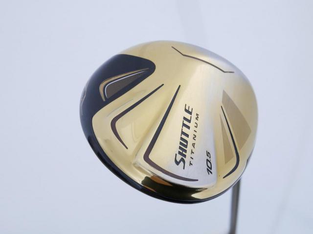 Driver : Maruman : ไดรเวอร์ Maruman Shuttle Type X Gold (ออกปี 2020) Loft 10.5 Flex R