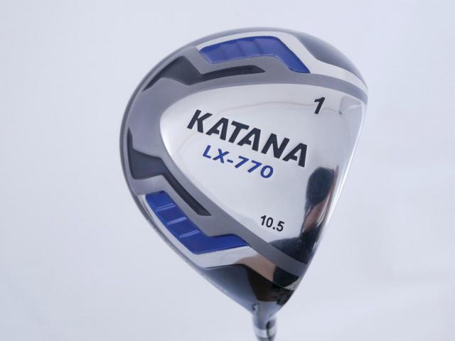 Driver : Katana : ไดรเวอร์ Katana Sword LX-770 (460cc.) Loft 10.5 ก้าน Fujikura Speeder Five Flex R