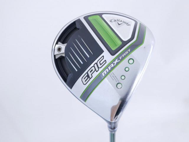 Driver : Callaway : ไดรเวอร์ Callaway EPIC MAX FAST (รุ่นปี 2021) Loft 9.5 ก้าน Fujikura Speeder Evolution Flex S
