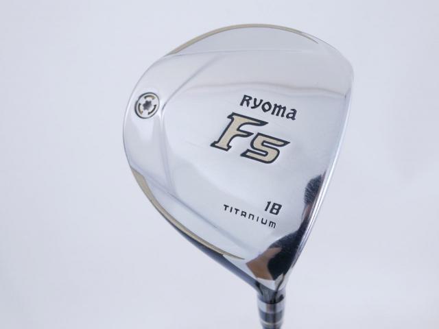 Fairway Wood : Other Brand : หัวไม้ 5 Ryoma F Titanium (รุ่นปี 2019 ไกลมากๆ) Loft 18 ก้าน Tour AD RF2 Flex R