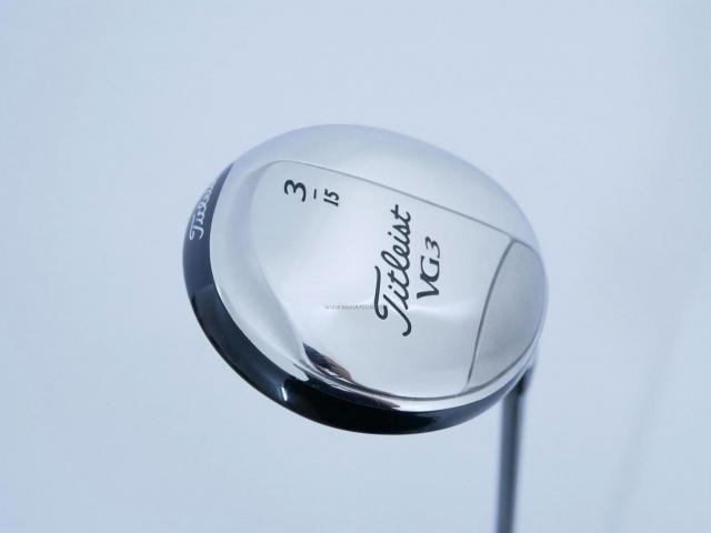 Fairway Wood : Titleist : หัวไม้ 3 Titleist VG3 (Japan Spec.) Loft 15 ก้าน Mitsubishi Rayon Flex R