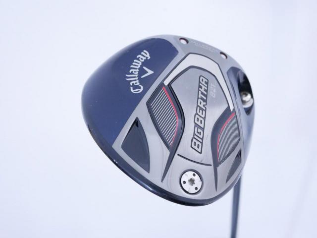 Driver : Callaway : ไดรเวอร์ Callaway Big Bertha B21 (รุ่นปี 2021 ตีไกลมากๆ) Loft 10.5 ก้าน Fujikura Speeder Evolution Flex SR