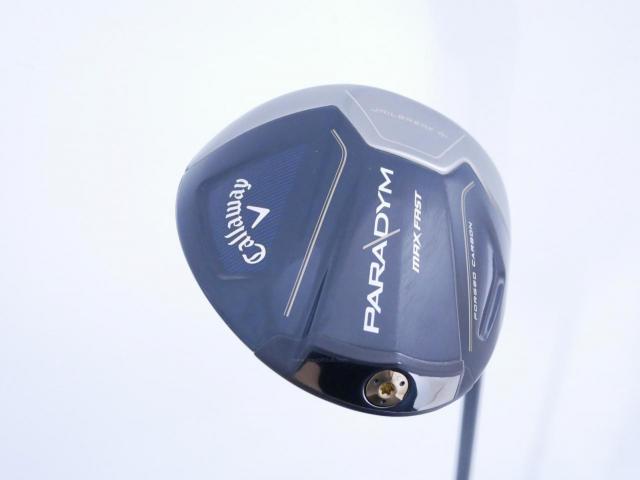 Driver : Callaway : ไดรเวอร์ Callaway Paradym Max Fast (รุ่นปี 2023 Japan Spec.) Loft 10.5 ก้าน Fujikura Speeder NX 40 Flex R