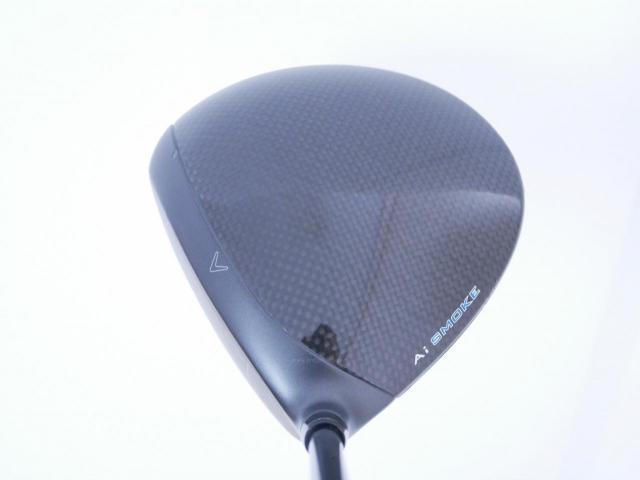 Driver : Callaway : ไดรเวอร์ Callaway Paradym Ai SMOKE MAX FAST (รุ่นปี 2024 Japan Spec.) Loft 10.5 ก้าน Mitsubishi TENSEI 40 Flex SR