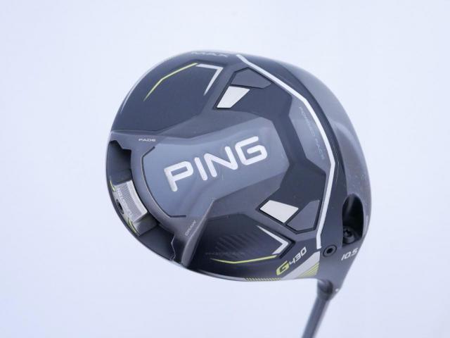 Driver : PING : ไดรเวอร์ Ping G430 Max (รุ่นปี 2023) Loft 10.5 ก้าน Ping Tour 2.0 65 Flex X