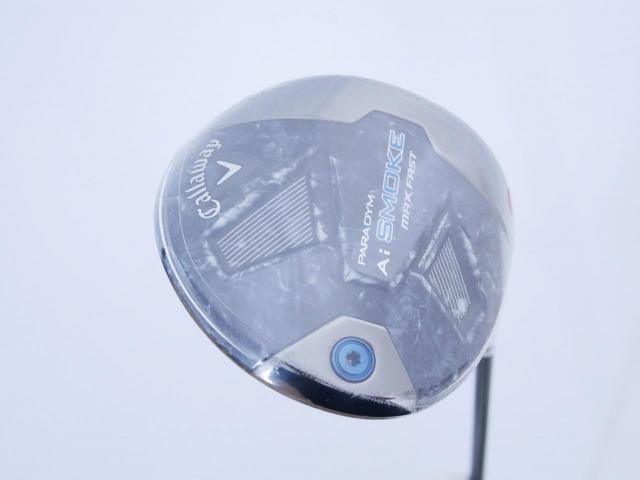 Driver : Callaway : **ของใหม่ ยังไม่แกะพลาสติก** ไดรเวอร์ Callaway Paradym Ai SMOKE MAX FAST (รุ่นปี 2024 Japan Spec.) Loft 9.5 ก้าน Mitsubishi TENSEI 40 Flex S