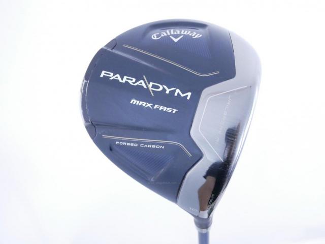 Driver : Callaway : ไดรเวอร์ Callaway Paradym Max Fast (รุ่นปี 2023 Japan Spec.) Loft 10.5 ก้าน Fujikura Speeder NX 40 Flex S
