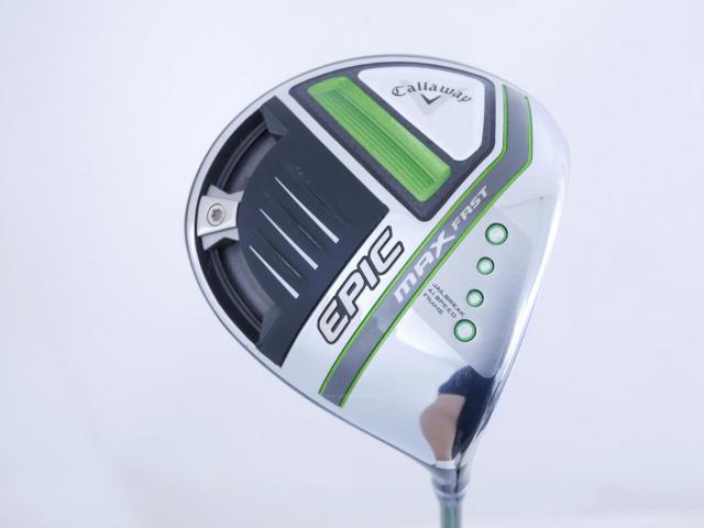 Driver : Callaway : ไดรเวอร์ Callaway EPIC MAX FAST (รุ่นปี 2021) Loft 9.5 ก้าน Fujikura Speeder Evolution Flex S