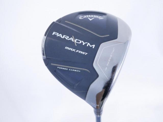 Driver : Callaway : ไดรเวอร์ Callaway Paradym Max Fast (รุ่นปี 2023 Japan Spec.) Loft 10.5 ก้าน Fujikura Speeder NX 40 Flex S