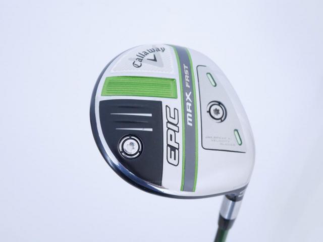 Fairway Wood : callaway : หัวไม้ 3 Callaway EPIC MAX FAST (รุ่นปี 2021) Loft 15 ก้าน Fujikura Speeder Evolution Flex S