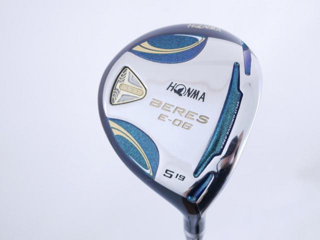 Fairway Wood : Honma : **ก้าน 3 ดาว** หัวไม้ 5 Honma Beres E-06 (รุ่นปี 2019) Loft 19 ก้าน ARMRQ X (43) FLex R (3 ดาว)