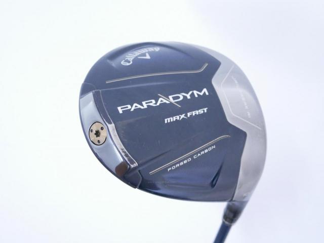 Driver : Callaway : ไดรเวอร์ Callaway Paradym Max Fast (รุ่นปี 2023 Japan Spec.) Loft 10.5 ก้าน Fujikura Speeder NX 40 Flex S