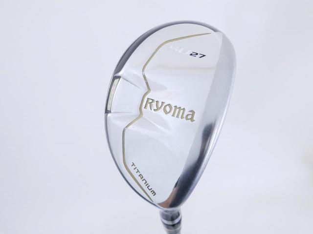 Fairway Wood : Other Brand : ไม้กระเทย Ryoma Utility (Titanium) Loft 27 ก้าน Tour AD Ryoma U Flex R