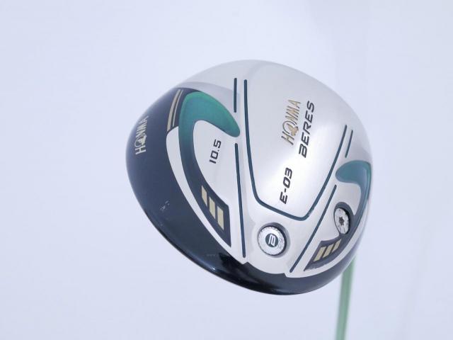 Driver : Honma : Honma Beres E-03 (รุ่นปี 2015 เหมาะกับซีเนียร์) Loft 10.5 ก้าน ARMRQ 8 (45) FLex R (2 ดาว)