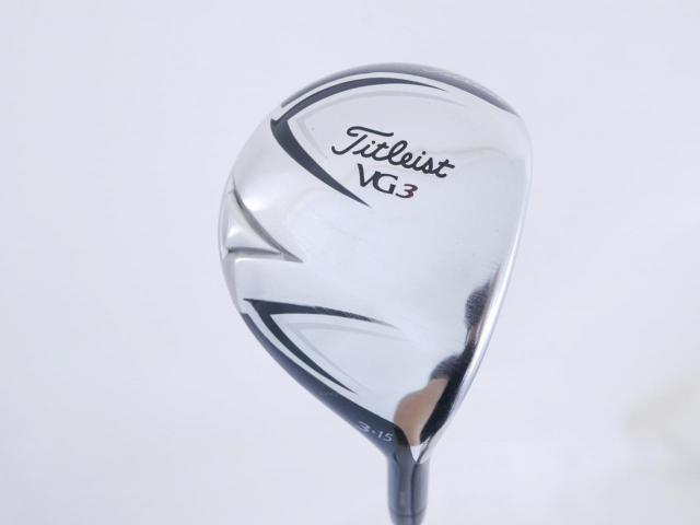 Fairway Wood : Titleist : หัวไม้ 3 Titleist VG3 (Japan Spec.) Loft 15 ก้าน Tour AD  Flex S