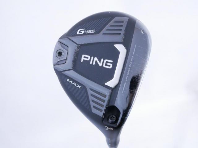 Fairway Wood : Ping : หัวไม้ 3 Ping G425 Max (รุ่นปี 2022) Loft 14.5 ก้าน Ping 65 Flex X