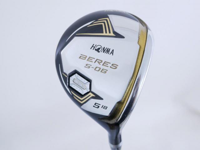 Fairway Wood : Honma : หัวไม้ 5 Honma Beres S-06 (ปี 2019) Loft 18 ก้าน ARMRQ X (47) FLex R (2 ดาว)