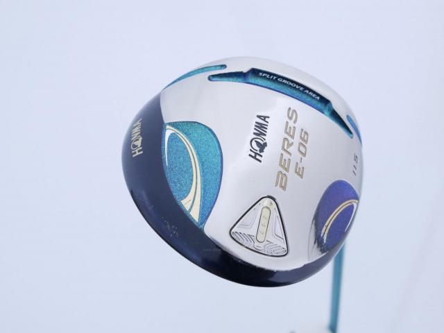 Driver : Honma : ไดรเวอร์ Honma Beres E-06 (รุ่นปี 2019) Loft 11.5 ก้าน ARMRQ X (43) FLex R (2 ดาว)