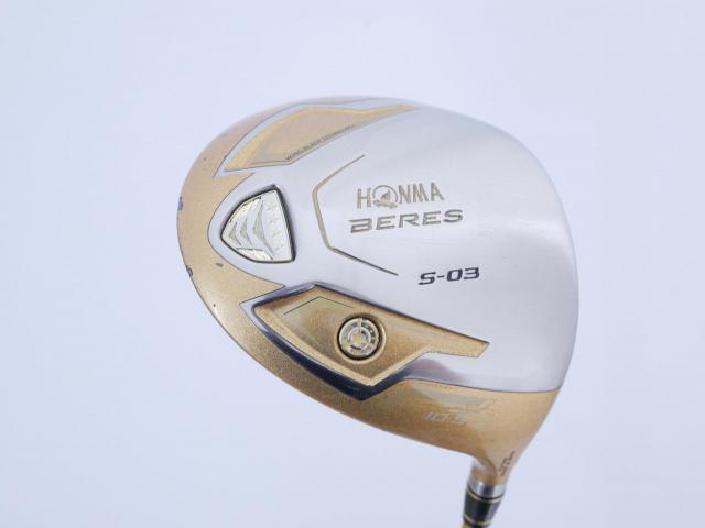 Driver : Honma : ***ก้าน 4 ดาว*** Honma Beres S-03 (ปี 2015) Loft 10.5 ก้าน ARMRQ 8 (49) Flex R (4 ดาว)